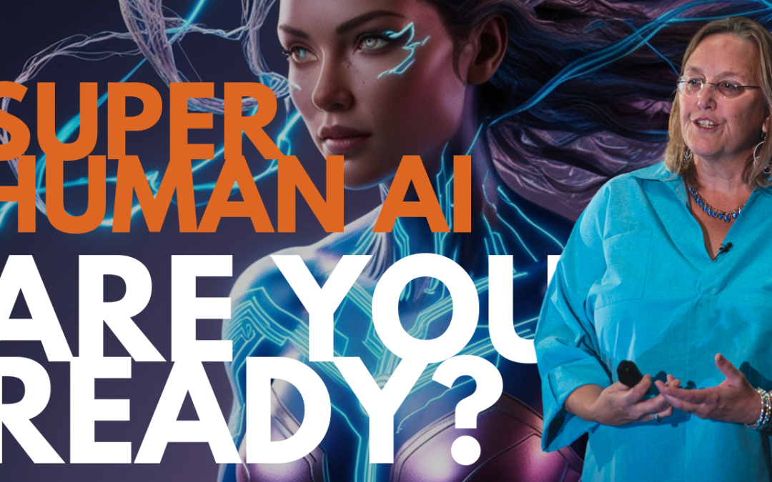 Superhuman AI – Are you ready?